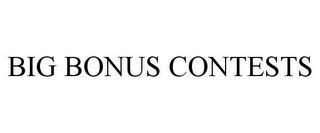 BIG BONUS CONTESTS trademark