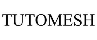 TUTOMESH trademark