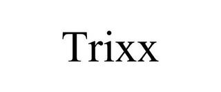 TRIXX trademark