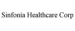 SINFONÍA HEALTHCARE CORP trademark