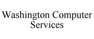 WASHINGTON COMPUTER SERVICES trademark