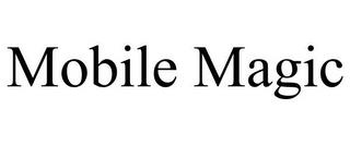 MOBILE MAGIC trademark