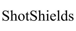 SHOTSHIELDS trademark