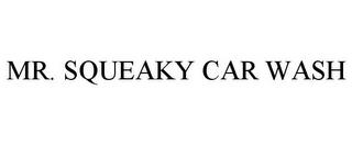 MR. SQUEAKY CAR WASH trademark