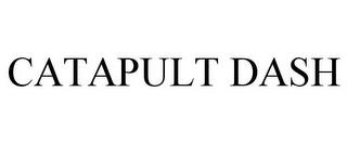 CATAPULT DASH trademark