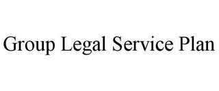 GROUP LEGAL SERVICE PLAN trademark