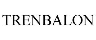 TRENBALON trademark