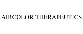 AIRCOLOR THERAPEUTICS trademark