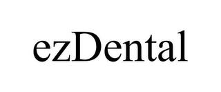 EZDENTAL trademark