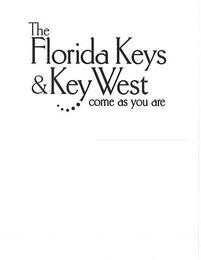 THE FLORIDA KEYS & KEY WEST COME AS YOUARE trademark