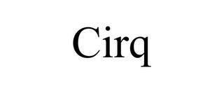 CIRQ trademark