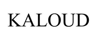 KALOUD trademark