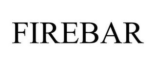 FIREBAR trademark