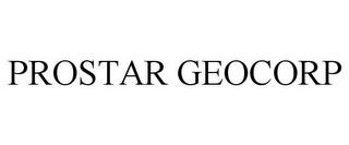 PROSTAR GEOCORP trademark