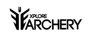 EXPLORE ARCHERY trademark