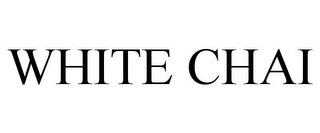 WHITE CHAI trademark