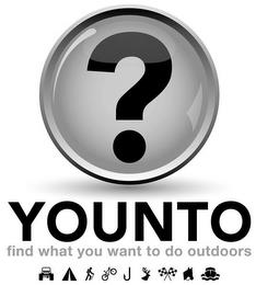 YOUNTO? FIND WHAT YOU WANT TO DO OUTDOORS trademark