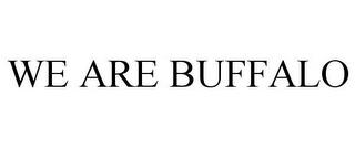 WE ARE BUFFALO trademark