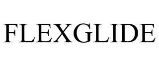 FLEXGLIDE trademark