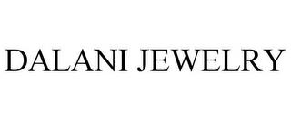 DALANI JEWELRY trademark