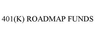 401(K) ROADMAP FUNDS trademark