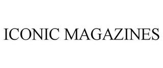 ICONIC MAGAZINES trademark