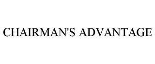 CHAIRMAN'S ADVANTAGE trademark