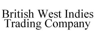 BRITISH WEST INDIES TRADING COMPANY trademark