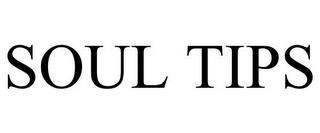 SOUL TIPS trademark