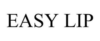 EASY LIP trademark