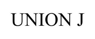 UNION J trademark