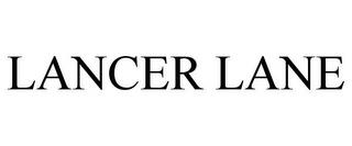 LANCER LANE trademark