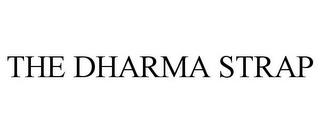 THE DHARMA STRAP trademark