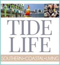 TIDE LIFE SOUTHERN COASTAL LIVING trademark