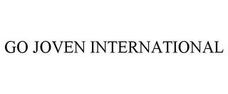 GO JOVEN INTERNATIONAL trademark