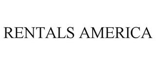 RENTALS AMERICA trademark