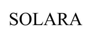 SOLARA trademark