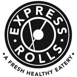 EXPRESS ROLLS · A FRESH HEALTHY EATERY · trademark