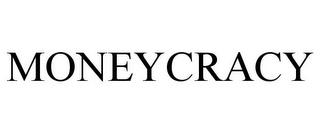 MONEYCRACY trademark