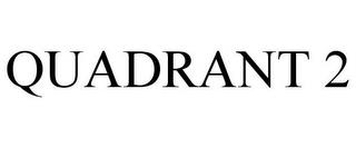 QUADRANT 2 trademark