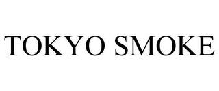 TOKYO SMOKE trademark