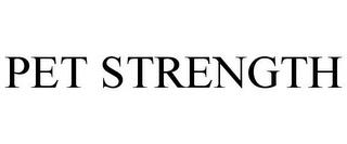 PET STRENGTH trademark