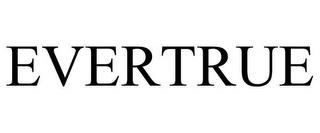 EVERTRUE trademark