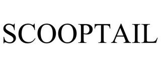 SCOOPTAIL trademark