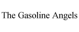 THE GASOLINE ANGELS trademark