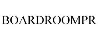 BOARDROOMPR trademark