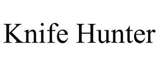 KNIFE HUNTER trademark