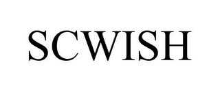 SCWISH trademark