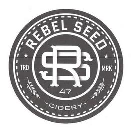 RS REBEL SEED RS 47 TRD MRK -CIDERY- trademark