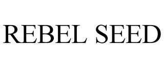 REBEL SEED trademark